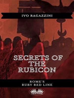 cover image of Secrets of the Rubicon
